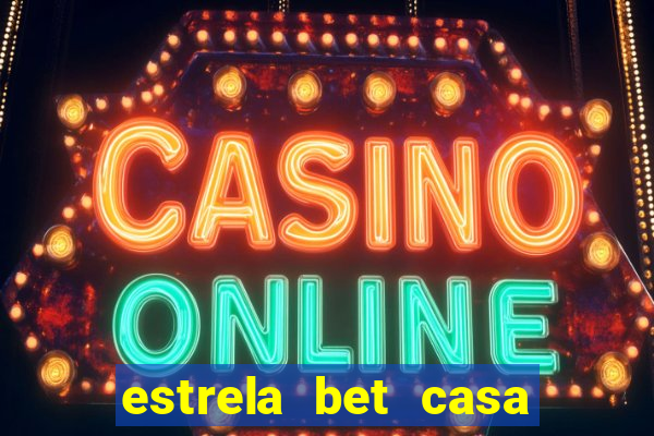 estrela bet casa de aposta